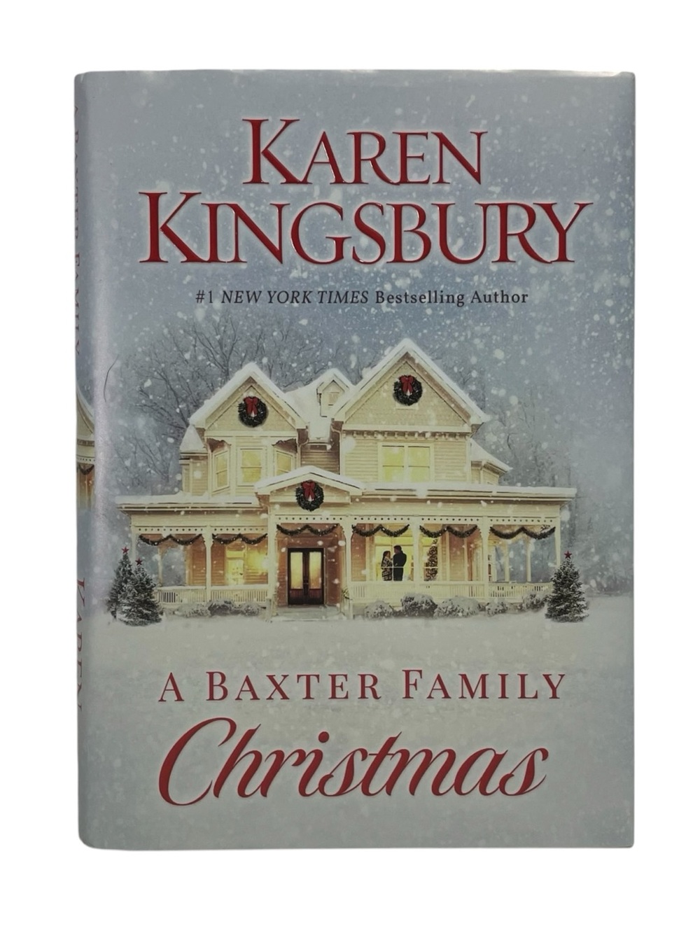 A Baxter Family Christmas by Karen Kingsbury